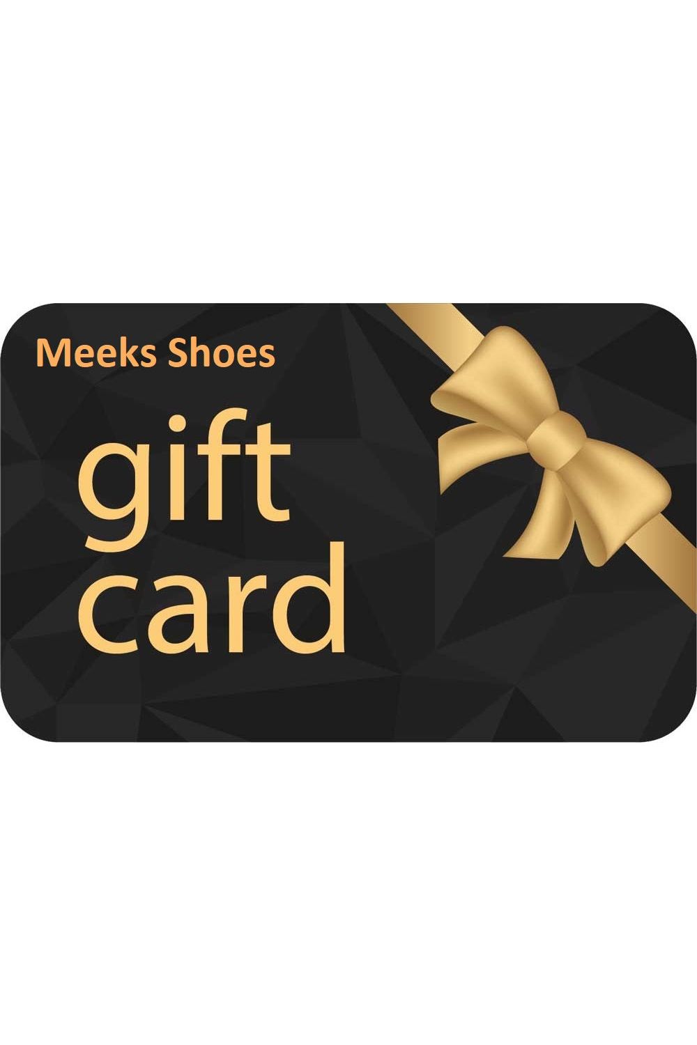 Meeks Shoes e-Gift Card